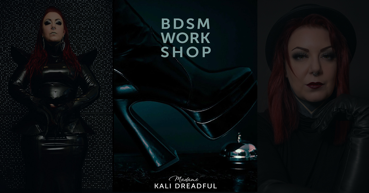 Mehr über den Artikel erfahren BDSM Work­shop mit Madamé Kali Dreadful